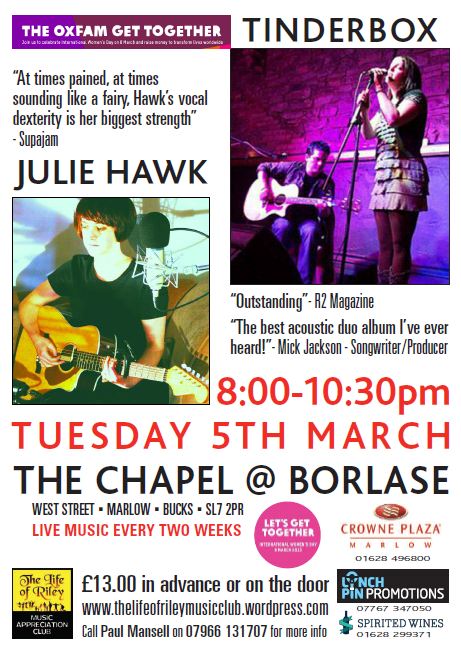 Life of Riley – Oxfam Gig: Tinderbox & Julie Hawk – 5th March