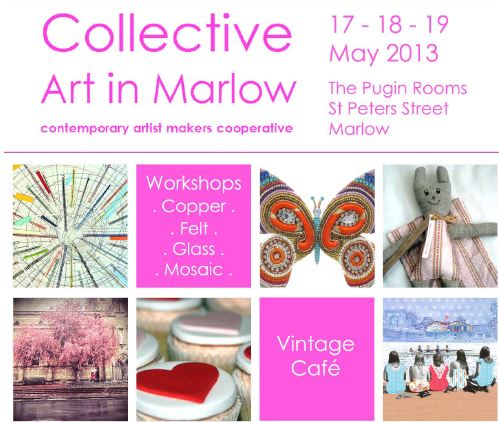 Collective Art in Marlow: Exhibition 17th to 19th May