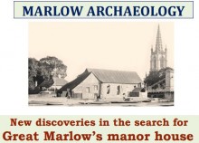 Marlow Archaeology talk: Marlow’s Manor House