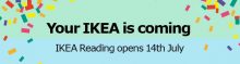IKEA Reading opens 14th July